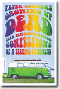 Buy *Growing Up Dead: The Hallucinated Confessions of a Teenage Deadhead* by Peter Conners online