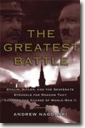 Buy *The Greatest Battle: Stalin, Hitler, and the Desperate Struggle for Moscow That Changed the Course of World War II* by Andrew Nagorski online