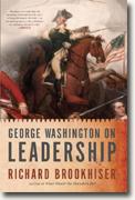 Buy *George Washington on Leadership* by Richard Brookhiser online