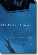 *Halfway House* by Katharine Noel