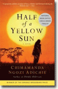 *Half of a Yellow Sun* by Chimamanda Ngozi Adichie