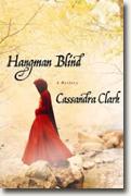 *Hangman Blind* by Cassandra Clark