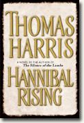 *Hannibal Rising* by Thomas Harris