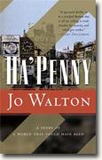 Buy *Ha'penny* by Jo Walton