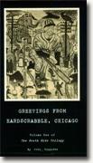 *Greetings from Hardscrabble, Chicago* by John Hospodka