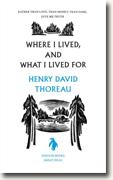 Buy *Where I Lived, and What I Lived For (Penguin Great Ideas)* by Henry David Thoreau online
