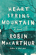 *Heart Spring Mountain* by Robin MacArthur