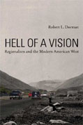 Buy *Hell of a Vision: Regionalism and the Modern American West* by Robert L. Dorman online