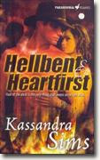 Buy *Hellbent and Heartfirst* by Kassandra Sims online