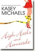 *High Heels and Homicide* by Kasey Michaels