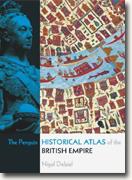 Buy *The Penguin Historical Atlas of the British Empire* by Nigel Dalziel online