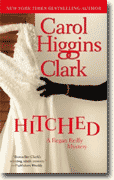 Buy *Hitched: A Regan Reilly Mystery* by Carol Higgins Clark online