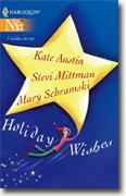 Buy *Holiday Wishes* by Kate Austin, Stevi Mittman & Mary Schramski online