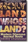 Buy *Holy Land, Whose Land?: Modern Dilemma, Ancient Roots* online