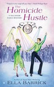 *The Homicide Hustle: A Ballroom Dance Mystery* by Ella Barrick