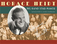 Buy *Horace Heidt: Big Band Star-Maker* by Horace Heidt, Jr. and Tom Bleecker online