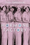 Buy *The Hormone Factory* by Saskia Goldschmidtonline