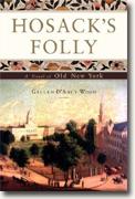 Buy *Hosack's Folly: A Novel of Old New York* online