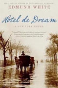 *Hotel de Dream* by Edmund White