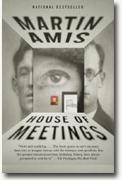 *House of Meetings* by Martin Amis