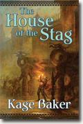 Buy *The House of the Stag* by Kage Baker