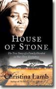 Buy *House of Stone: The True Story of a Family Divided in War-Torn Zimbabwe* by Christina Lamb online