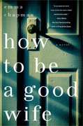 Buy *How to Be a Good Wife* by Emma Chapman online