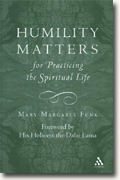*Humility Matters for Practicing the Spiritual Life* by Mary Margaret Funk