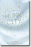 *Hunk City* by James Wilcox