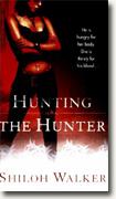Buy *Hunting the Hunter* by Shiloh Walker online