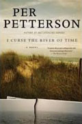 Buy *I Curse the River of Time* by Per Petterson online