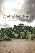 Buy *I Don't Cry, But I Remember: A Mexican Immigrant's Story of Endurance* by Joyce Lackie online