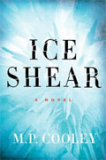 *Ice Shear* by M.P. Cooley