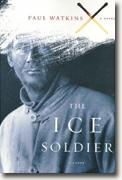 *The Ice Soldier* by Paul Watkins