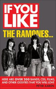Buy *If You Like the Ramones... Here Are Over 200 Bands, CDs, Films, and Other Oddities That You Will ove (If You Like Series)* by Peter Aarononline