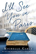 *I'll See You in Paris* by Michelle Gable
