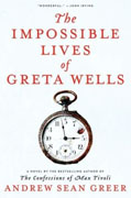 *The Impossible Lives of Greta Wells* by Andrew Sean Greer