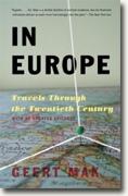 *In Europe: Travels Through the Twentieth Century* by Geert Mak