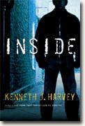 *Inside* by Kenneth J. Harvey