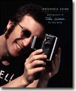 *Instamatic Karma: Photographs of John Lennon* by May Pang