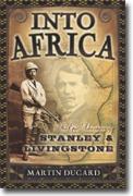 Buy *Into Africa: The Epic Adventures of Stanley and Livingstone* online