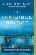 *The Invisible Bridge* by Julie Orringer