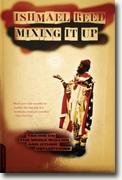 Buy *Mixing It Up: Taking On the Media Bullies and Other Reflections* by Ishmael Reed online