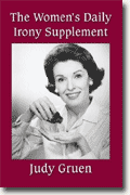 Buy *The Women's Daily Irony Supplement* by Judy Gruen online