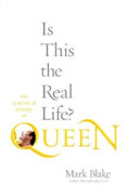 Buy *Is This the Real Life?: The Untold Story of Queen* by Mark Blake online
