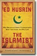 Buy *The Islamist: Why I Became an Islamic Fundamentalist, What I Saw Inside, and Why I Left* by Ed Husain online