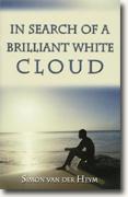 In Search of a Brilliant White Cloud