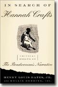 In Search of Hannah Crafts: Critical Essays on The Bondswoman's Narrative