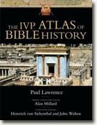 *The IVP Atlas of Bible History* by Paul Lawrence, Alan Millard, John Walton and Heinrich Von Siebenthal, editors