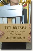 *Ivy Briefs: True Tales of a Neurotic Law Student* by Martha Kimes